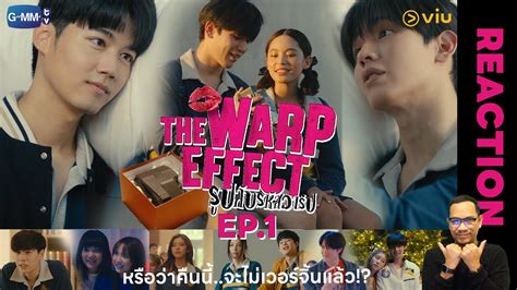 Reaction The Warp Effect รูปลับรหัสวาร์ป Ep1 Studio Joey Youtube