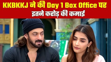 Kkbkkj Box Office Day Salman Khan S Film Collected So Many Crores On