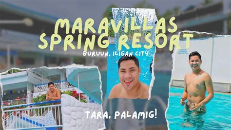 Summer Getaway Maravillas Spring Resort Buruun Iligan City YouTube