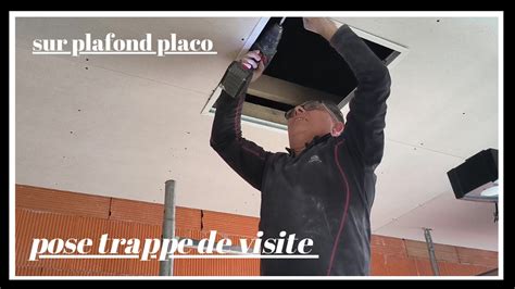 poser trappe de visite sur plafond placo accès comble YouTube