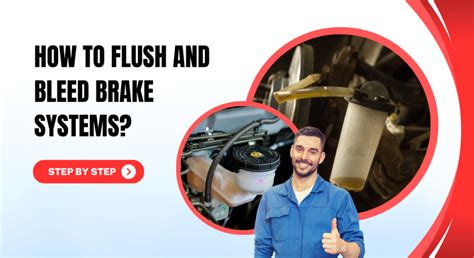 How To Flush And Bleed Brake Systems Step By Step