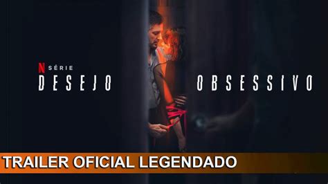 Desejo Obsessivo 2023 Trailer Oficial Legendado YouTube