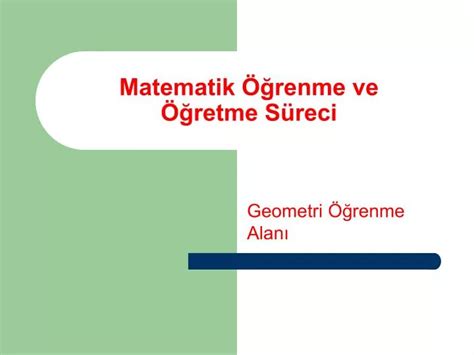 Ppt Matematik Renme Ve Retme S Reci Powerpoint Presentation Id