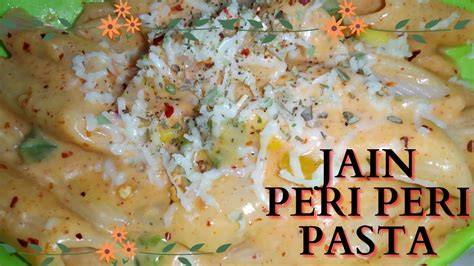 Jain Peri Peri Pasta Peri Peri Pasta Peri Peri Sause Receipe Pasta In Creamy Peri Peri