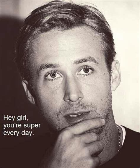 Ryan Gosling Hey Girl Ryan Gosling Ryan Gosling Hey Girl