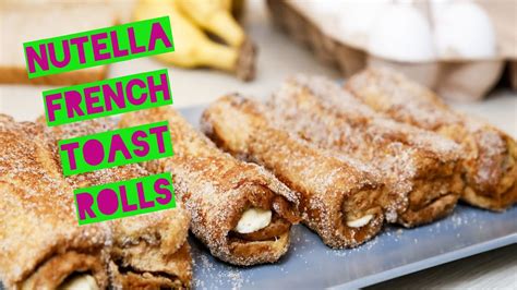 Tolle Fr Hst Cksidee S E French Toast Rolls Mit Nutella Und Banane