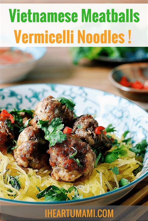 Paleo Vietnamese Meatballs Vermicelli Noodles | IHeartUmami.com