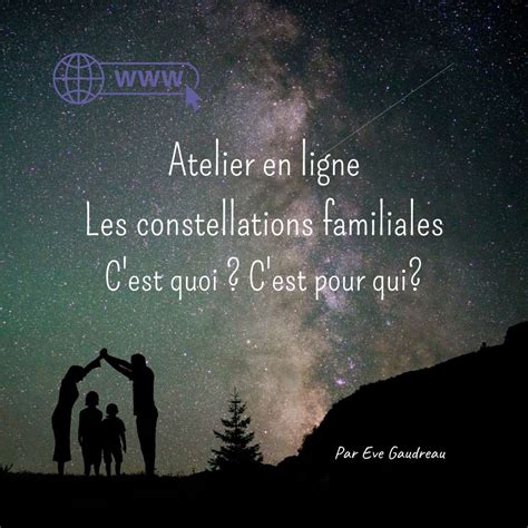 Les Constellations Familiales C Est Quoi Comment Cela Fonctionne