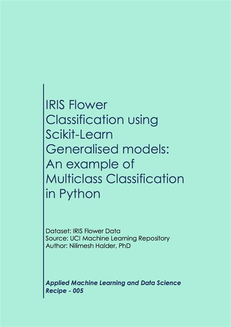 Pdf Iris Flower Classification Using Scikit Learn Generalised Models An Example Of Multiclass