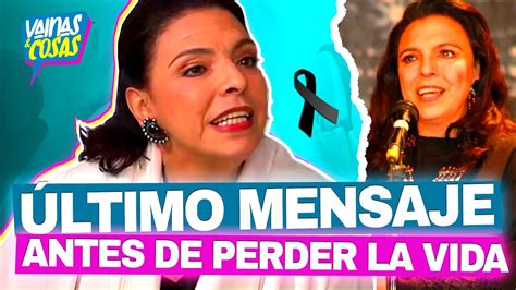 Thelma Dorantes Este Fue Su Ltimo Mensaje En Redes Sociales