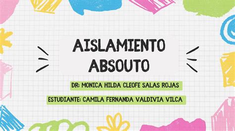 Aislamiento Absoluto Camila Valdivia UDocz