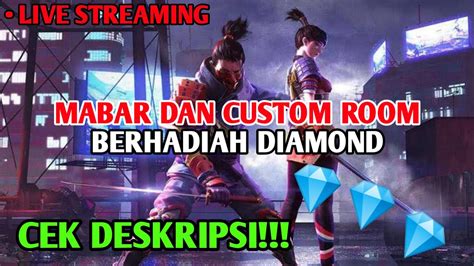 Live Mabar Dan Cr Berhadiah Diamond Cek Deskripsi Free Fire