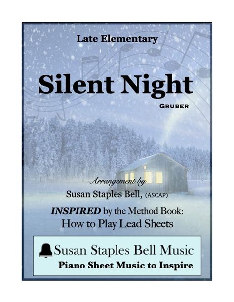 Silent Night Elementary Piano Inspired By My Lead Sheet Method Book — Susan Staples Bell Music