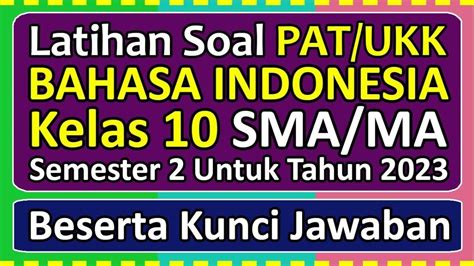 35 Soal And Kunci Jawaban Bahasa Indonesia Kelas 10 Sma Semester 2 Apa