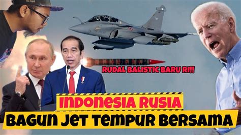 BIKIN AS KAGET RI RUSIA AKAN BUAT JET TEMPUR BERSAMA RUDAL BALISTIC