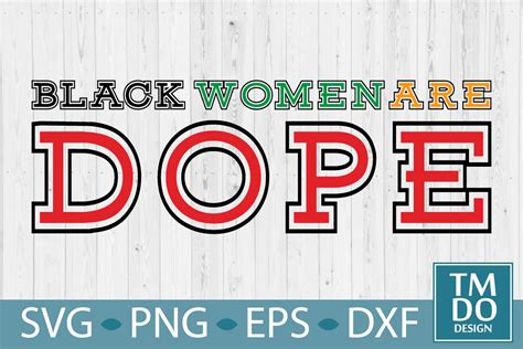 Dope Black Women Black History Svg Blm Graphic By Tmdodesign