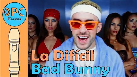 La Difícil Bad Bunny Flauta Recorder YouTube