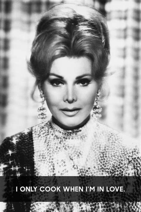 Zsa Zsa Gabors Best Quotes Through The Years Zsa Zsa Gabor Zsa Zsa