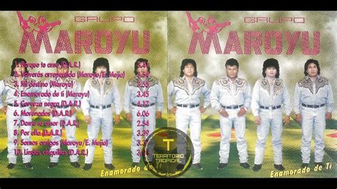 Grupo Maroyu Enamorado De Ti Disco Completo YouTube