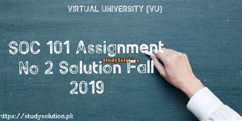 SOC 101 Assignment No 2 Solution Fall 2019 VU StudySolution