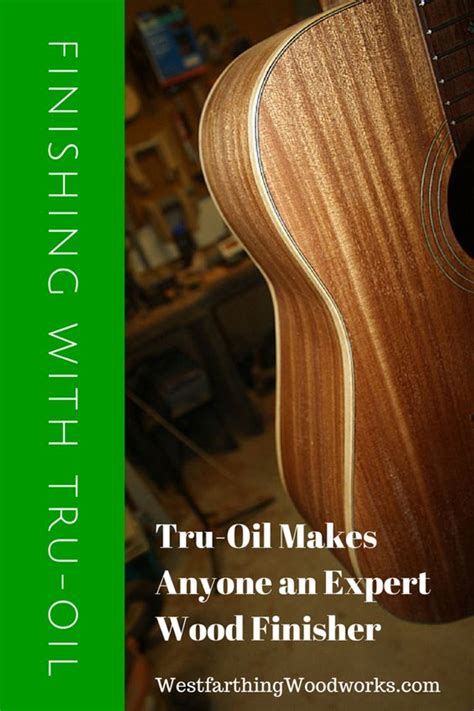 How To Finish Wood With Tru Oil 2023 Updated Westfarthing Woodworks