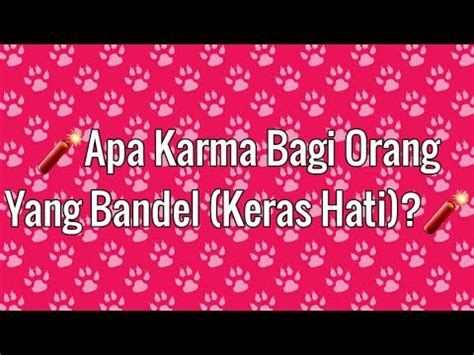 Pick A Card Pilih Kartu Karma Bagi Orang Yang Bandel Keras Hati