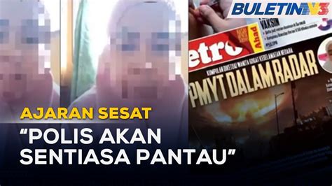 Ajaran Sesat Polis Kenal Pasti Individu Terlibat Pmyt Youtube