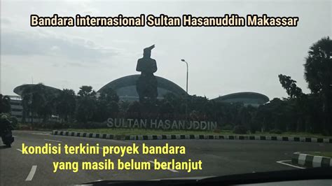 Pengembangan Bandara Sultan Hasanuddin Makassar Masih Belum Dilanjutkan