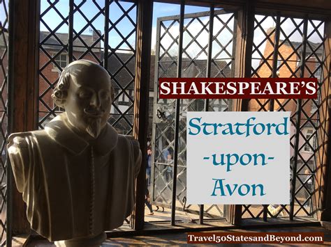 Shakespeare’s Stratford-Upon-Avon, England – Travel 50 States