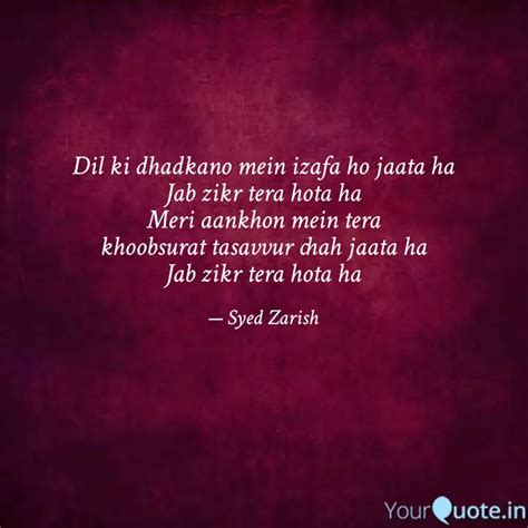 Dil Ki Dhadkano Mein Izaf Quotes And Writings By Syed Zarish Yourquote