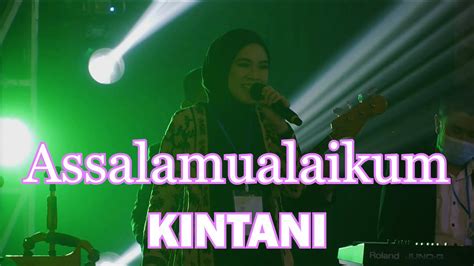 Kintani Live Bukittinggi Assalamualaikum Youtube