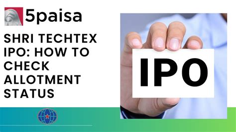 Shri Techtex IPO Check Allotment Status Online 5paisa