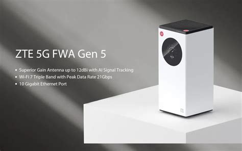 中兴推出第五代 5G FWA 新品Wi Fi 峰值速率最高 21Gbps 财经头条