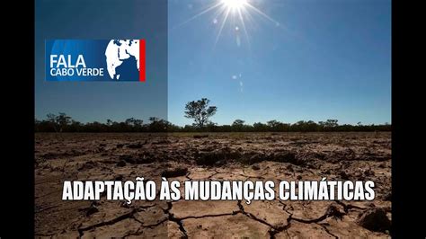 ADAPTAÇÃO ÀS MUDANÇAS CLIMÁTICAS YouTube