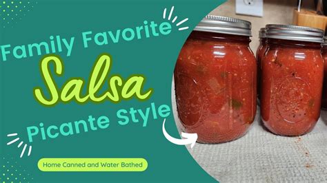 How To Make Salsa Home Canned And Water Bathed Youtube