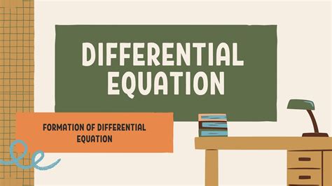 Differential Equation Formation Of Differential Equation Youtube