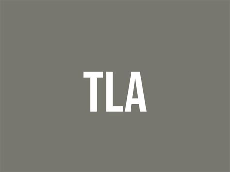 What Does Tla Mean? - Meaning, Uses and More - FluentSlang