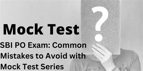 Sbi Po Mock Test Common Mistakes To Avoid With Mock Series