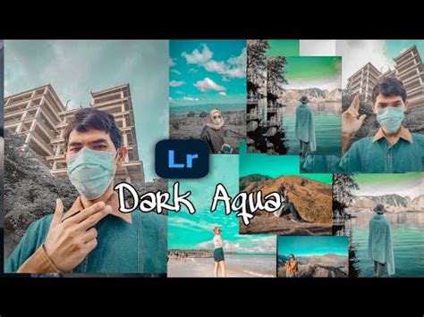 Cara Edit Foto Ala Selebgram Dark Aqua Tutorial Lightroom Youtube