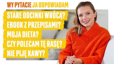 Q A Odpowiadam Na Wasze Najcz Stsze Pytania Youtube