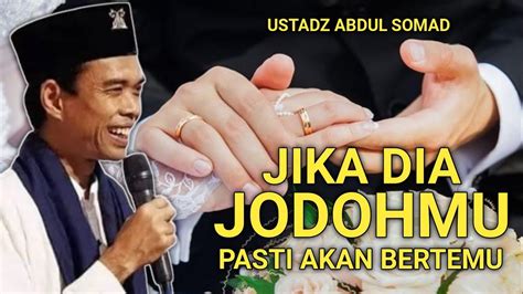 Jodoh Pasti Bertemu Ustadz Abdul Somad Ceramah Terbaru