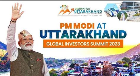 Pm Inaugurates ‘uttarakhand Global Investors Summit 2023 Spoindia