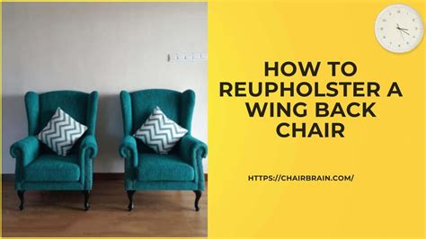 How To Reupholster A Wing Back Chair Best Guide In 2023 Chair Brain