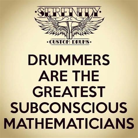 Pin By Alan Braswell On Drums Drummer Quotes Drums Quotes Percussion