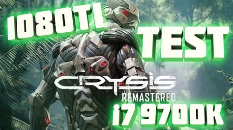 Test Crysis Remastered Geforce Gtx Ti Intel Core I K