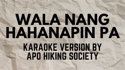 Karaoke Version Popularized By Apo Hiking