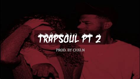 Bryson Tiller Type Beat Trapsoul Pt Prod By Chxln Youtube