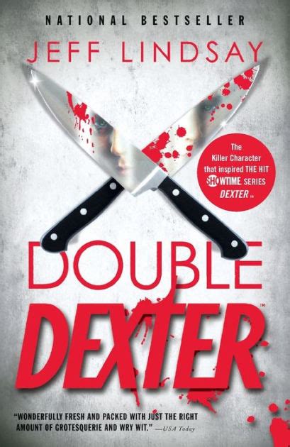 Double Dexter Dexter Series 6 By Jeff Lindsay Paperback Barnes