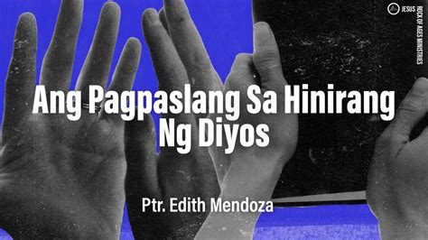 Ang Pagpaslang Sa Hinirang Ng Diyos Ptr Edith Mendoza Youtube