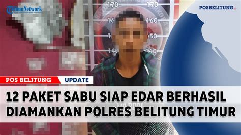 Paket Sabu Siap Edar Berhasil Diamankan Polres Beltim Youtube